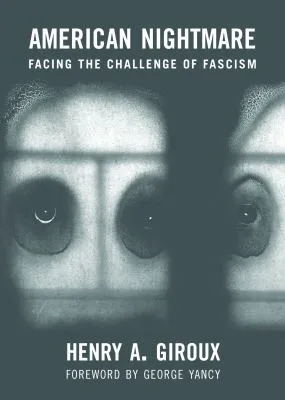 American Nightmare: Facing the Challenge of Fascism