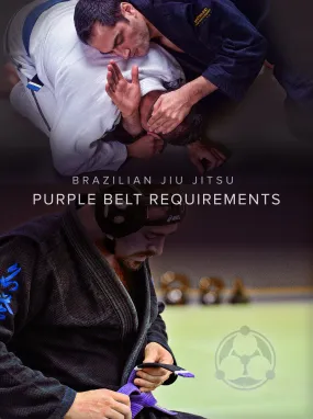 Brazilian Jiu Jitsu Purple Belt Requirements by Roy Dean